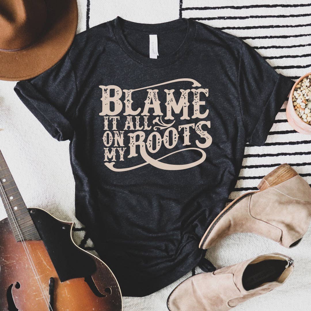 "Blame It All On My Roots" Western Soft Graphic Tee